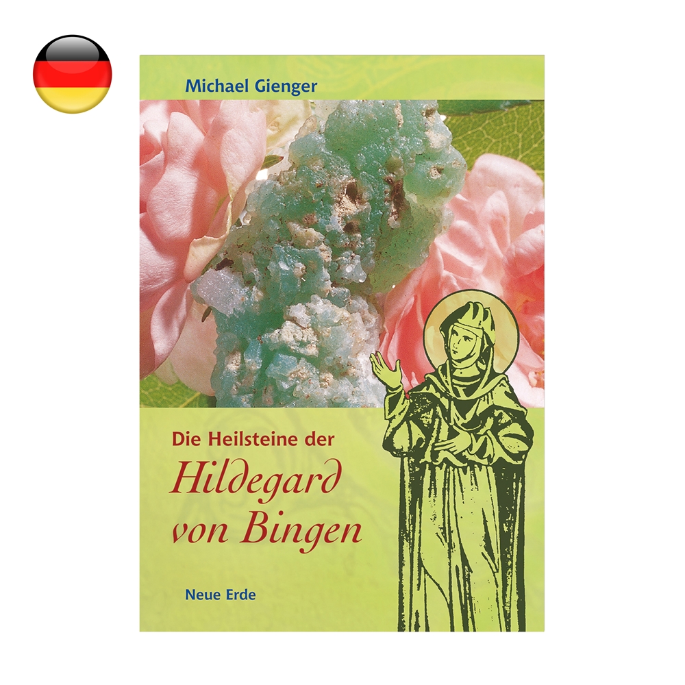 Michael Gienger: Heilsteine der Hildegard von Bingen 